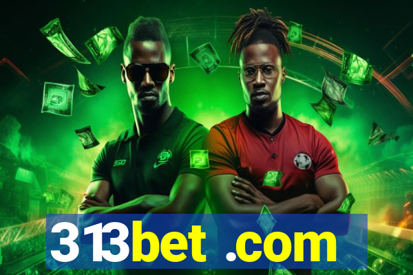 313bet .com